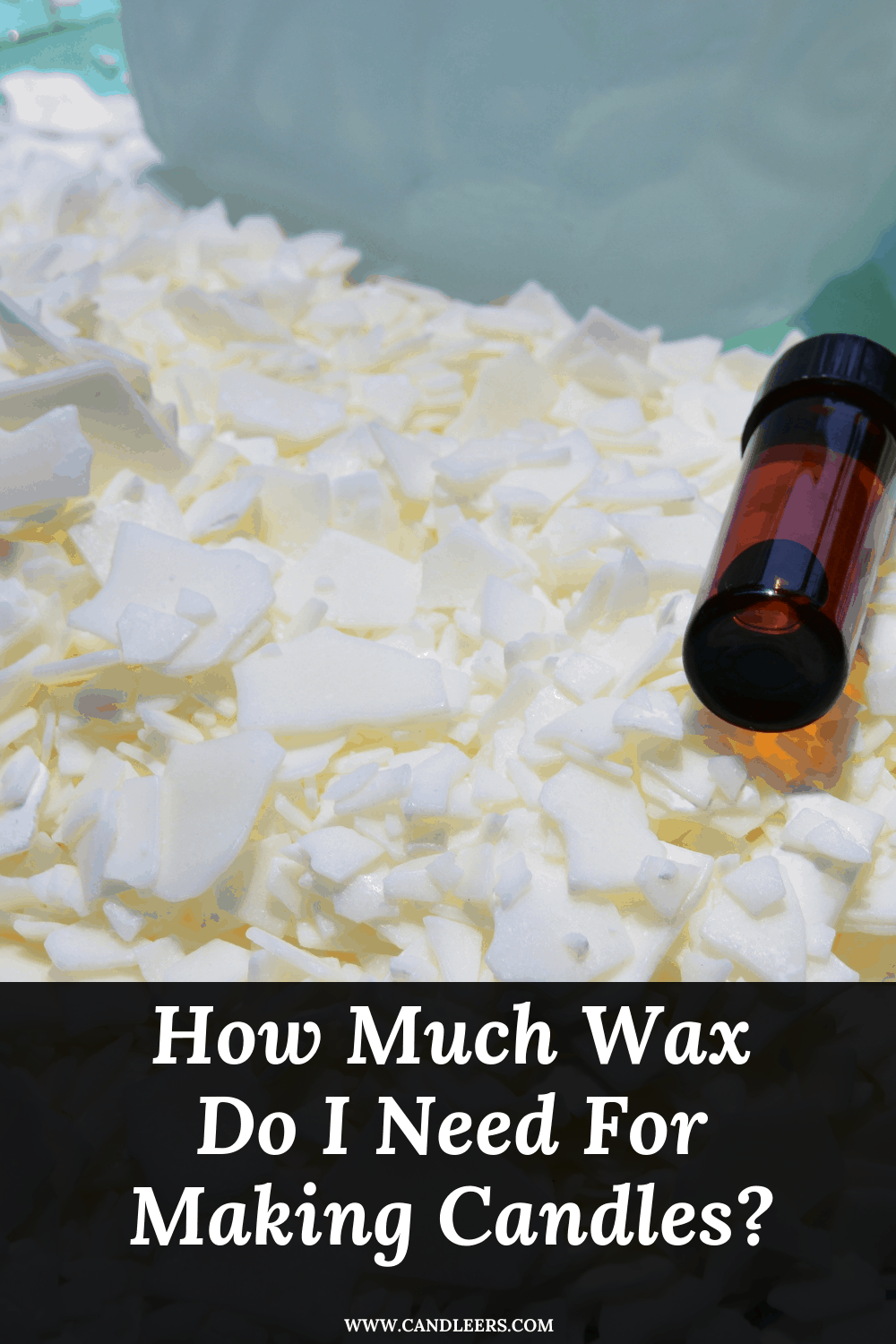 How Much Candle Wax Do I Need Candleers Candle Co