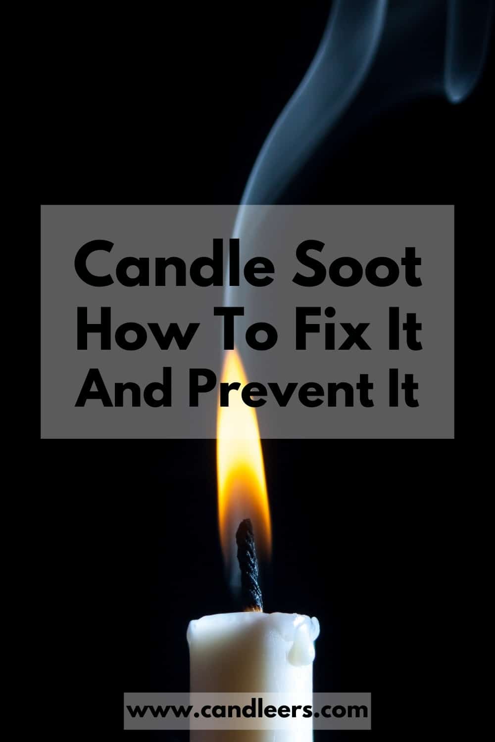 Candle Soot: How To Fix It And Prevent It - Candleers